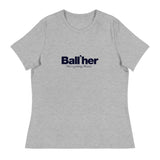 Ball'Her T-Shirt - BALLER MERCH