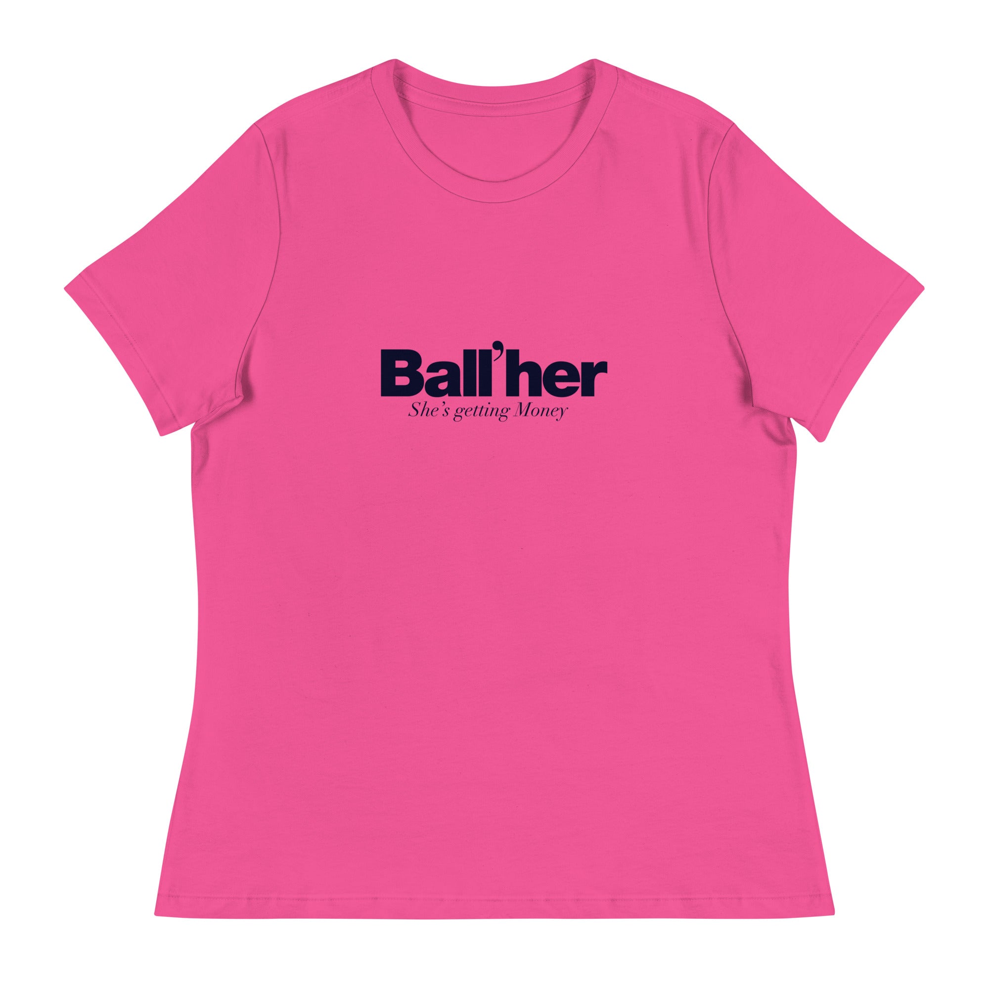 Ball'Her T-Shirt - BALLER MERCH