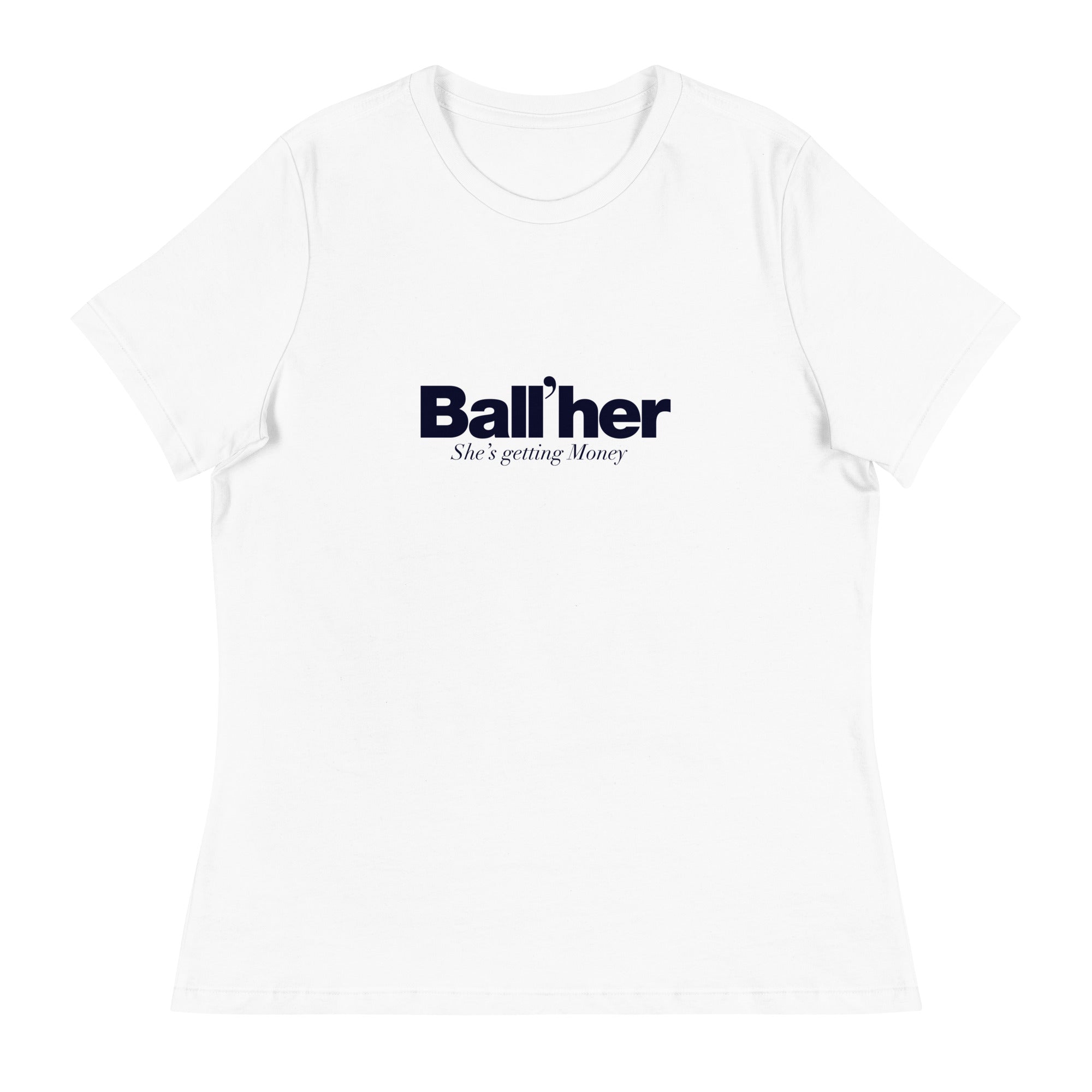 Ball'Her T-Shirt - BALLER MERCH